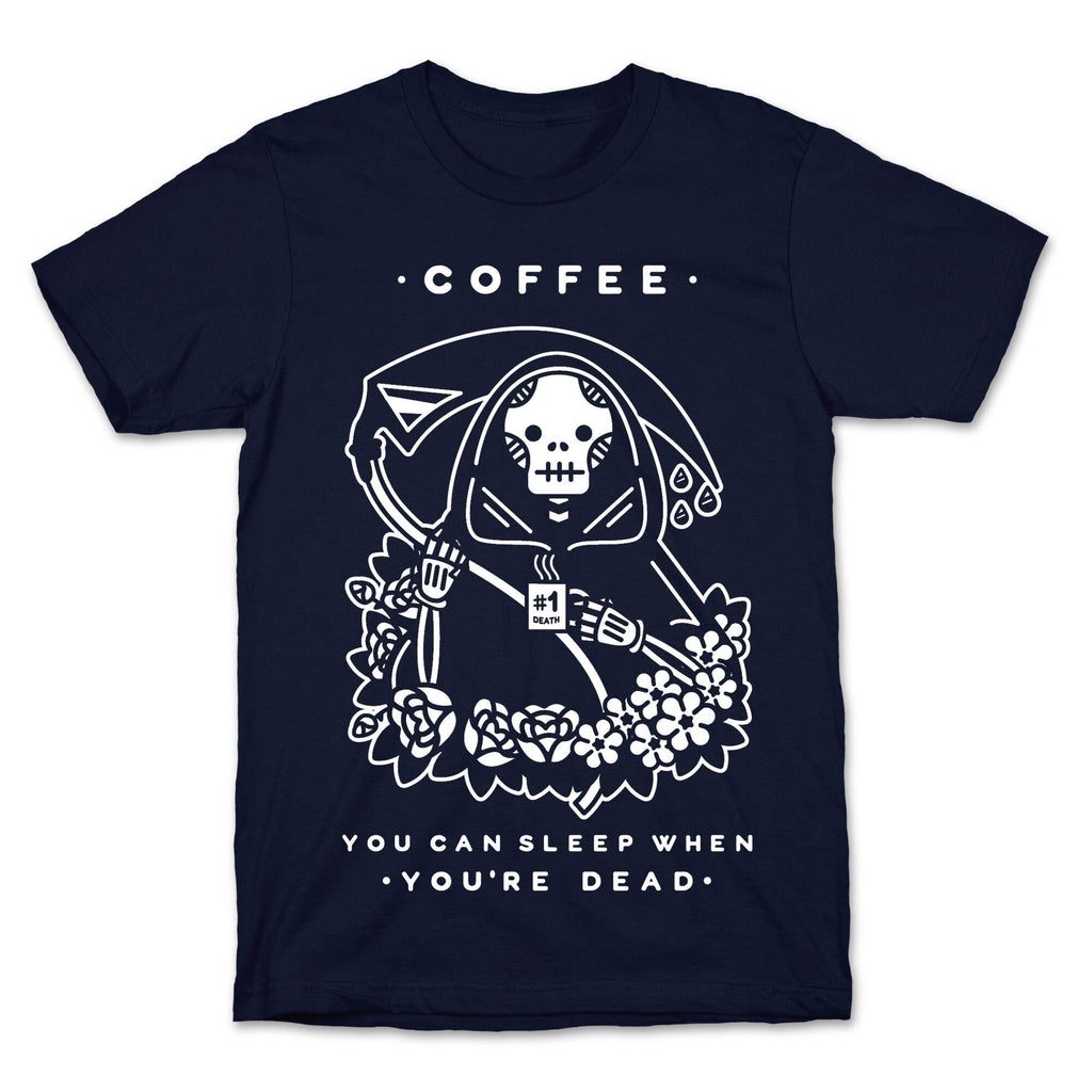 Coffee You Can Sleep When You're Dead T-Shirt Hoodie, Sweatshirt | PureTeeCo.com (Image 4)
