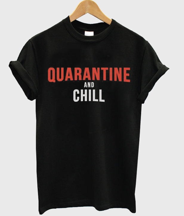 quarantine and chill t-shirt Hoodie, Sweatshirt | PureTeeCo.com