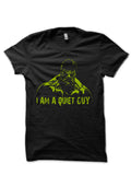 I Am A Quiet Guy Black T-Shirt Hoodie, Sweatshirt | PureTeeCo.com