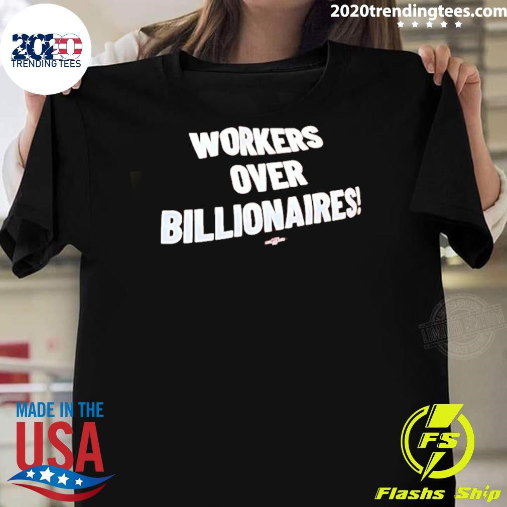 Bold Typography Pro Worker Rights Anti Workers Over Billionaires Shirt