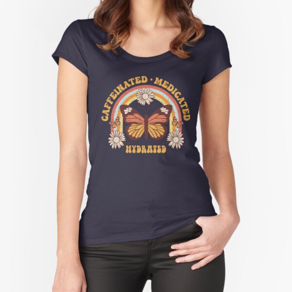 Caffeinated Medicated Hydrated Fitted Scoop T-Shirt Hoodie, Sweatshirt | PureTeeCo.com