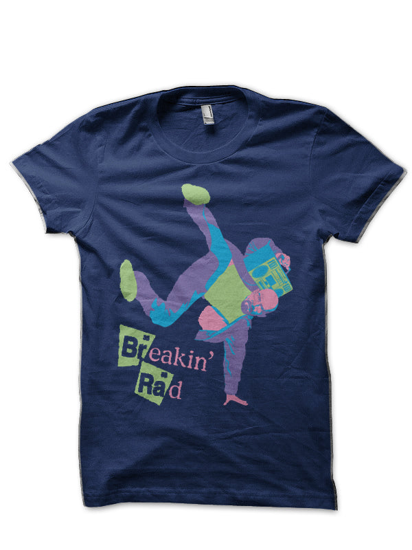 Breakinâ€™ Rad T-Shirt Hoodie, Sweatshirt | PureTeeCo.com