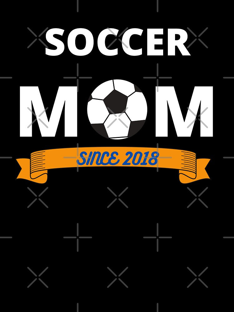 Soccer Mom Since 2018 by Lorify