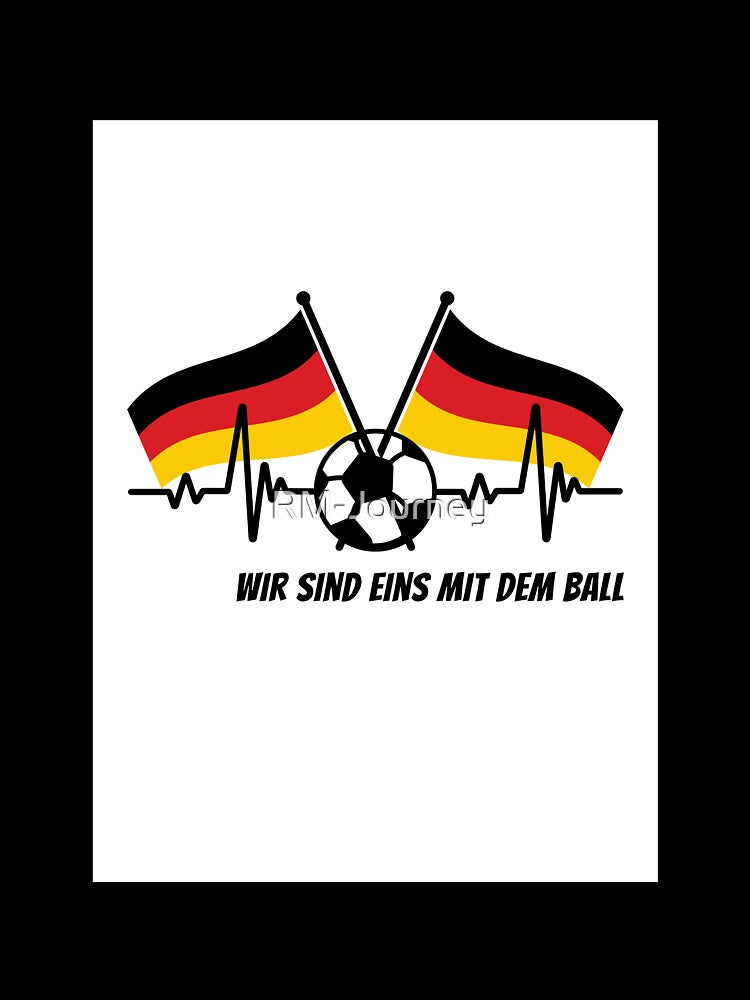 Wir sind eins mit dem Ball -  Football Design - Germany by RM-Journey