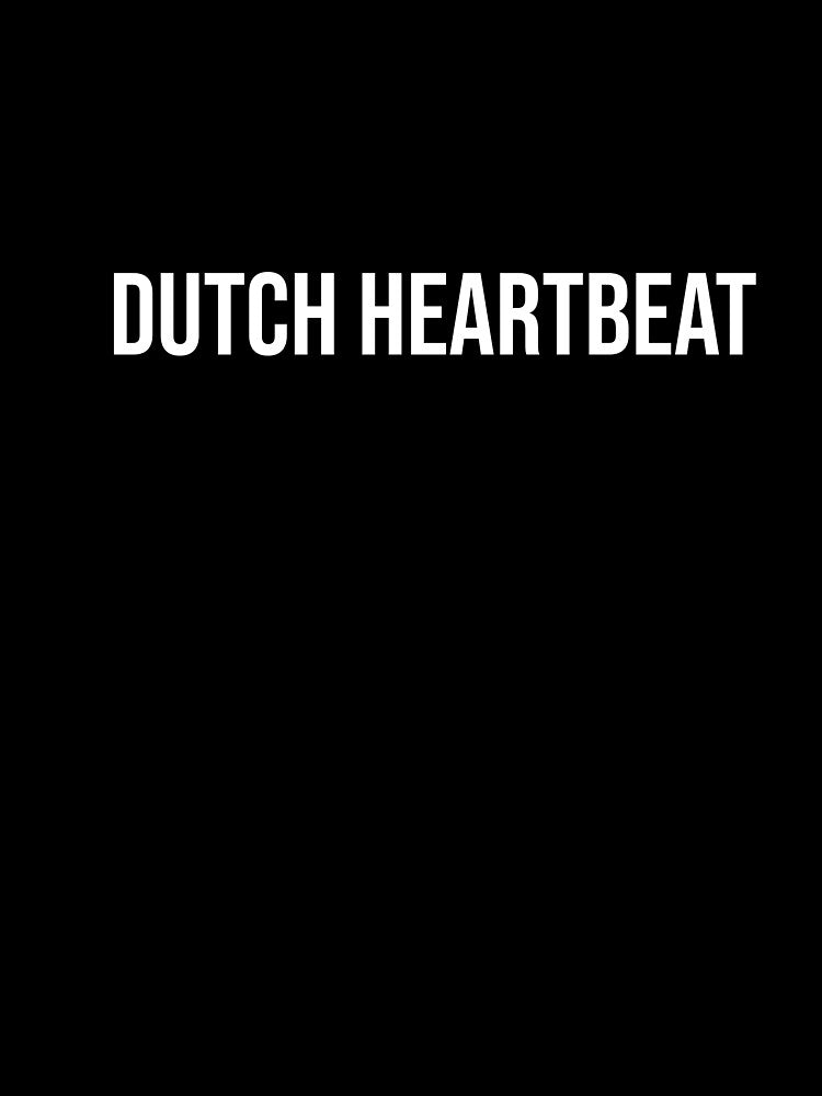 Dutch Heartbeat! by OzzFrequency