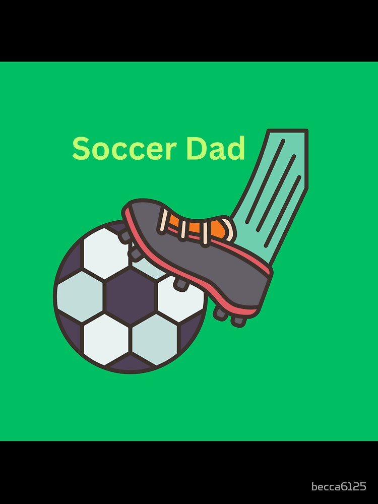 Soccer Dad by becca6125