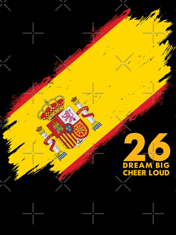 Spain Football 2026 Dream Big Cheer Loud by BananaPrint