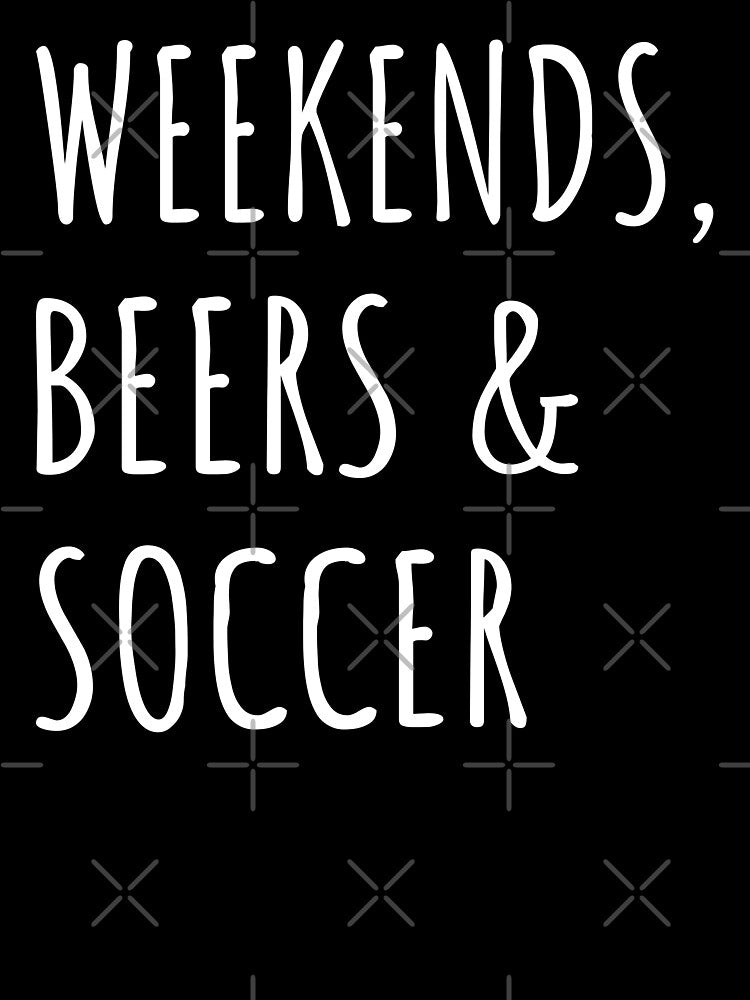 Weekends, Beers And Soccer I by Lemon Pepper