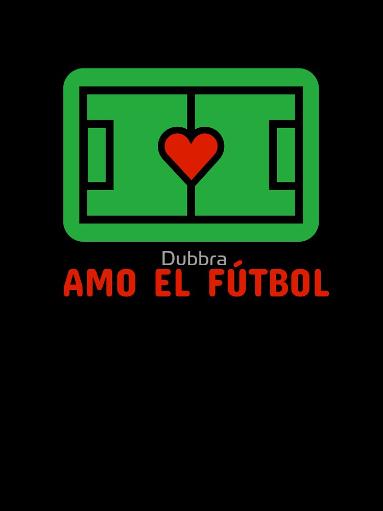I Love Soccer I Love Football by Dubbra
