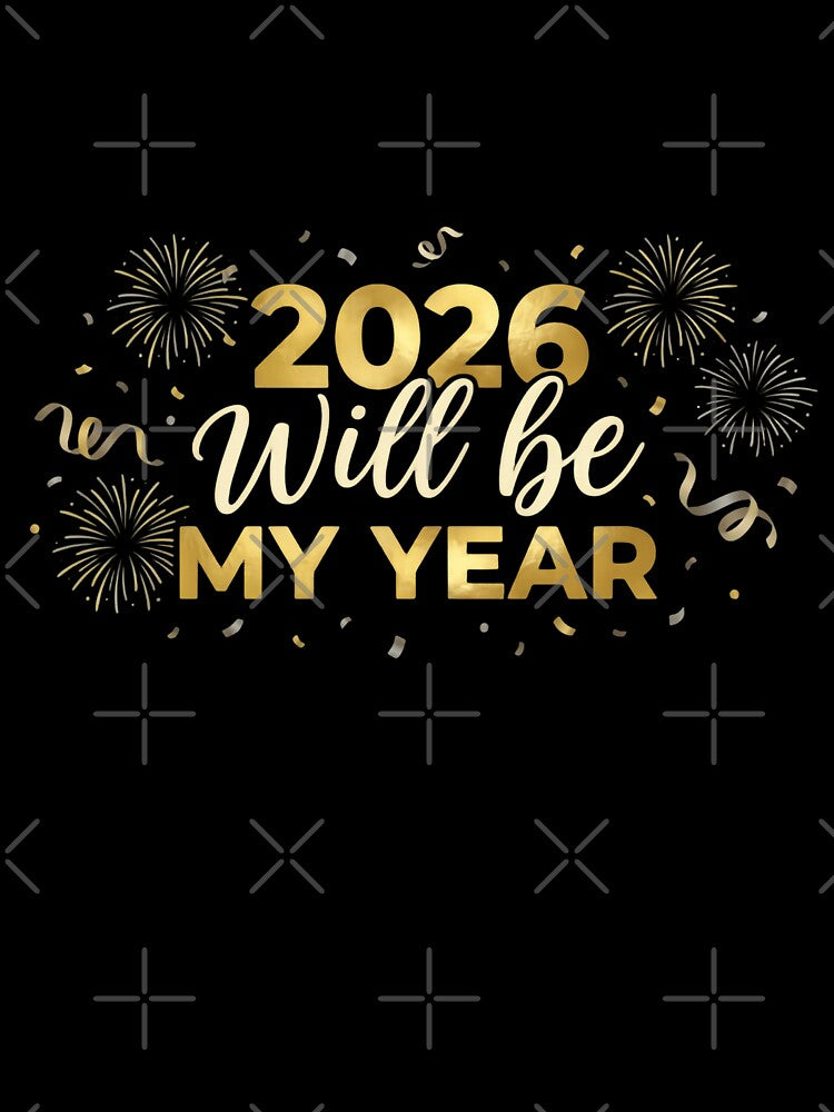 2026 Will Be My Year Finally Believing In Growth Success And Change by HumansStuck12