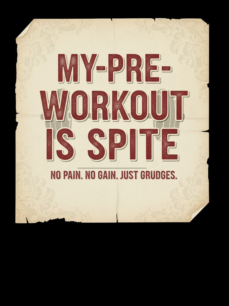 My pre-workout is spite. by MaciejErdon