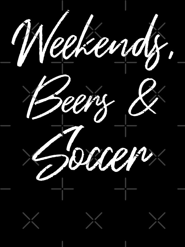 Weekends, Beers And Soccer III by Lemon Pepper