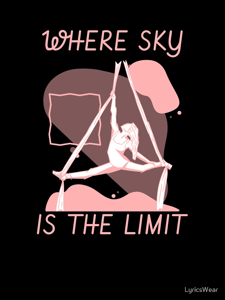 Aerial yoga: Where the sky's the limit. by LyricsWear
