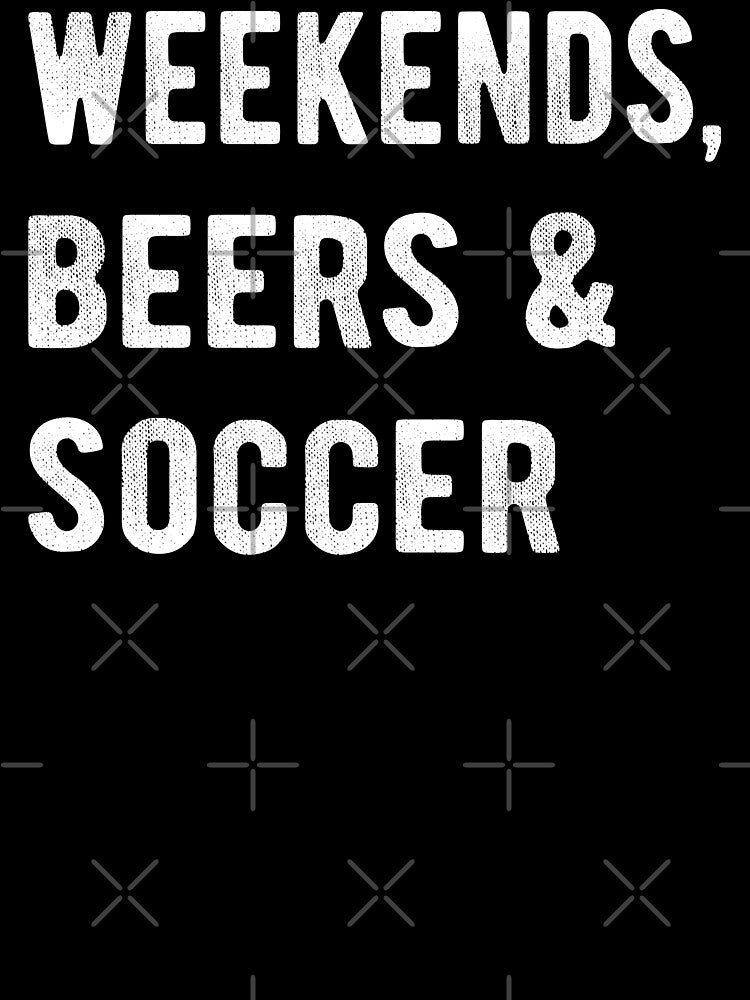 Weekends, Beers And Soccer II by Lemon Pepper