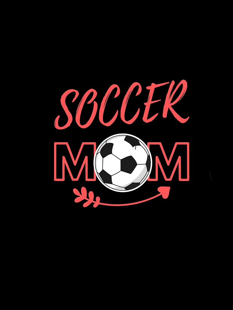 Soccer Mom Dad Sport lovers, Adult for Soccer Parents, Football sport by T. MINISTRY