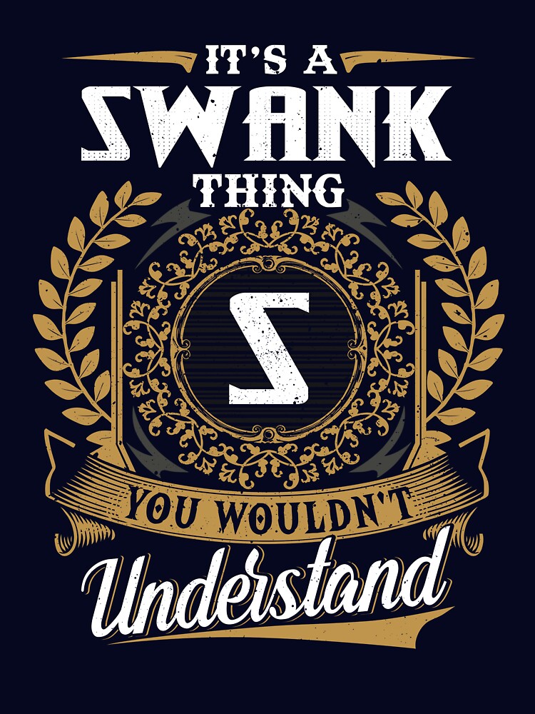 It Is A Swank Thing You Wouldnt Understand by Huck-me