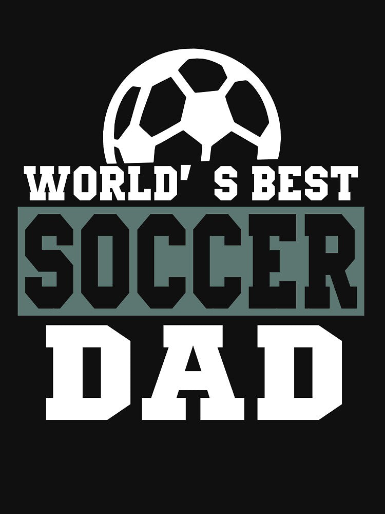 World_s Best Soccer Dad Player Funny Fathers Day Cool Gift T-Shirt by TeeSaLim