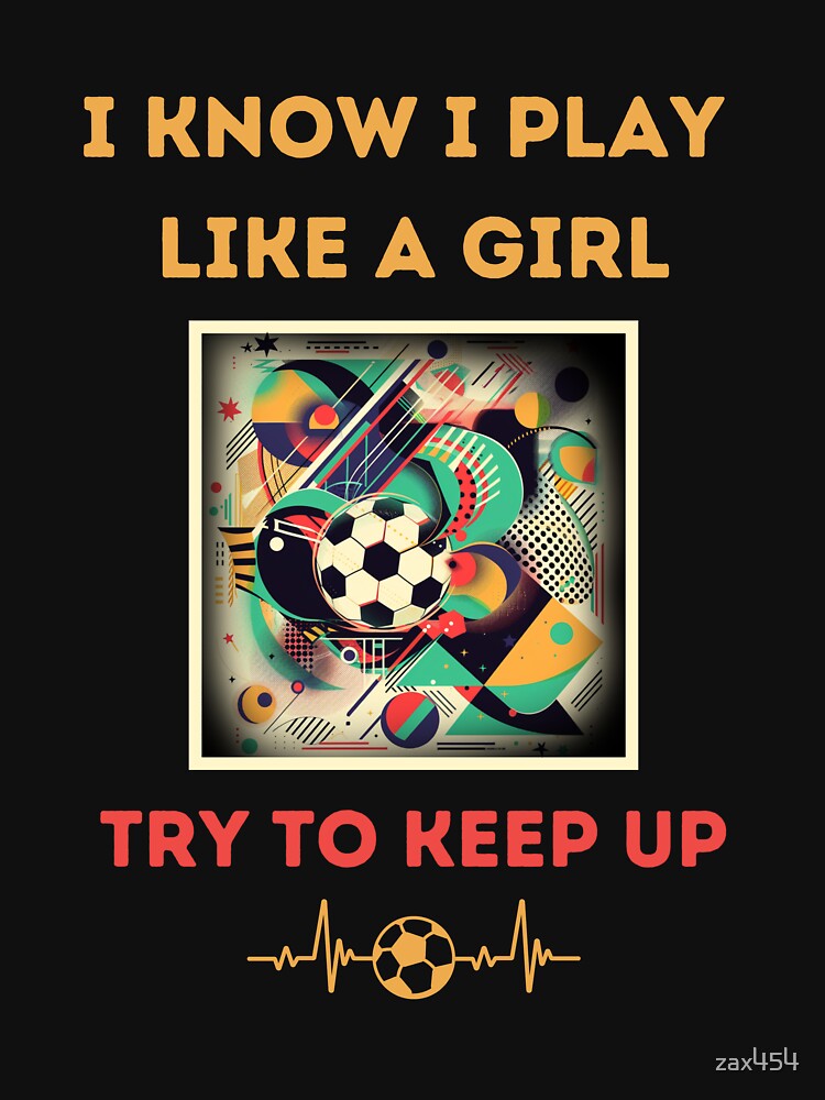 Play Like a Girl Soccer Striker's Elegance Graphic Art by zax454