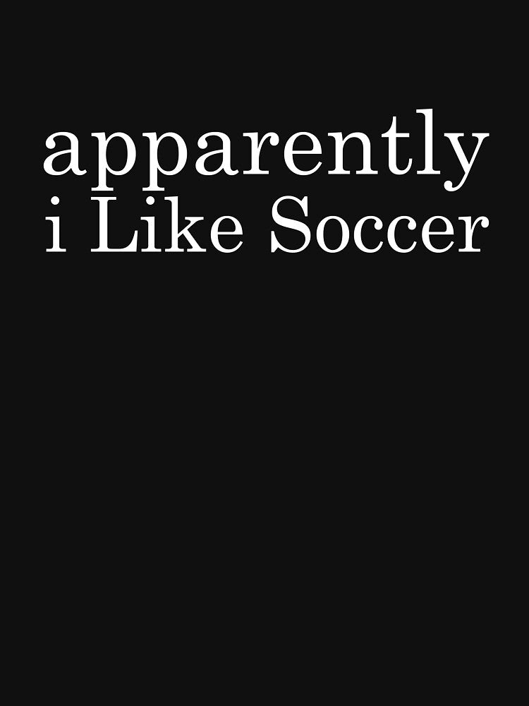Apparently I Like Soccer by khallidaart