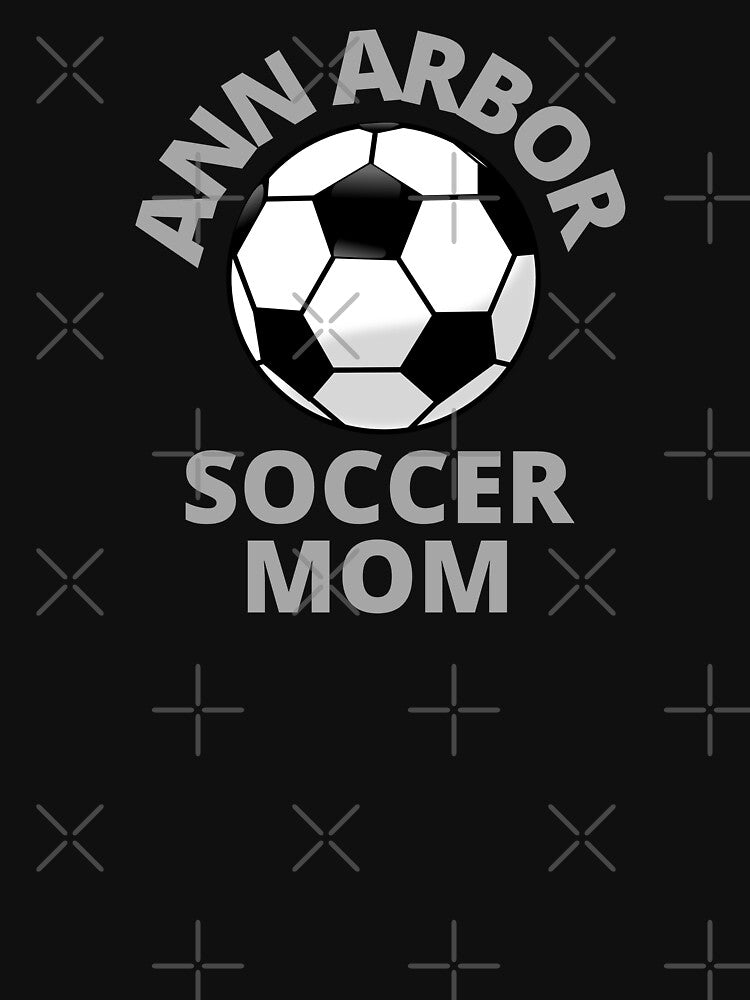 Ann Arbor Soccer Mom by MrTsTshirts