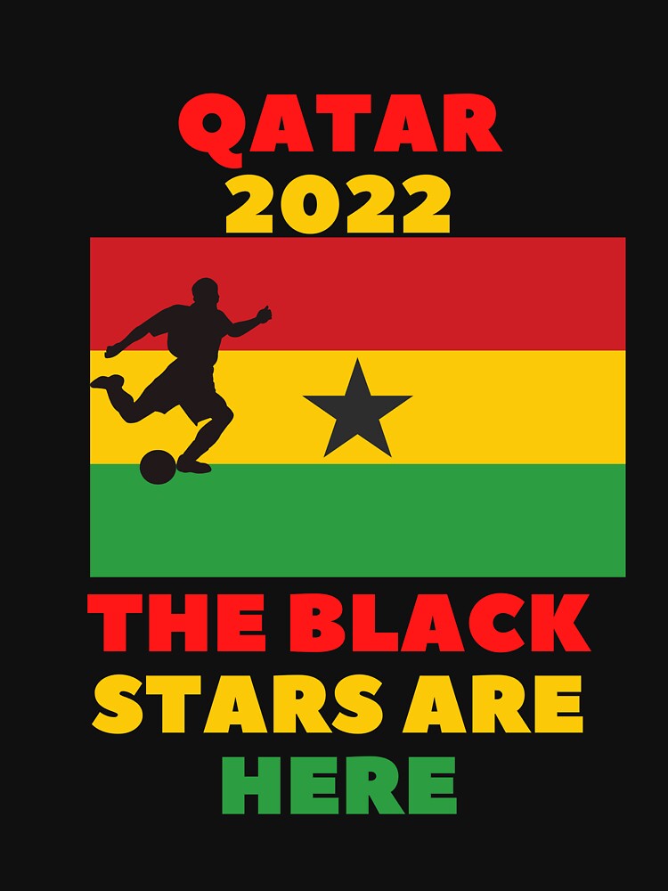 Qatar 2022 The Black Stars Are Here by WowAllinOne
