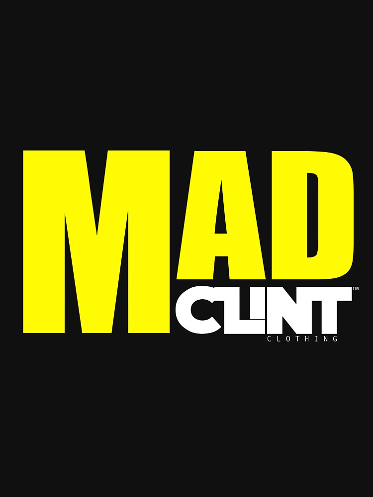 Mad Clint by ClintClothing