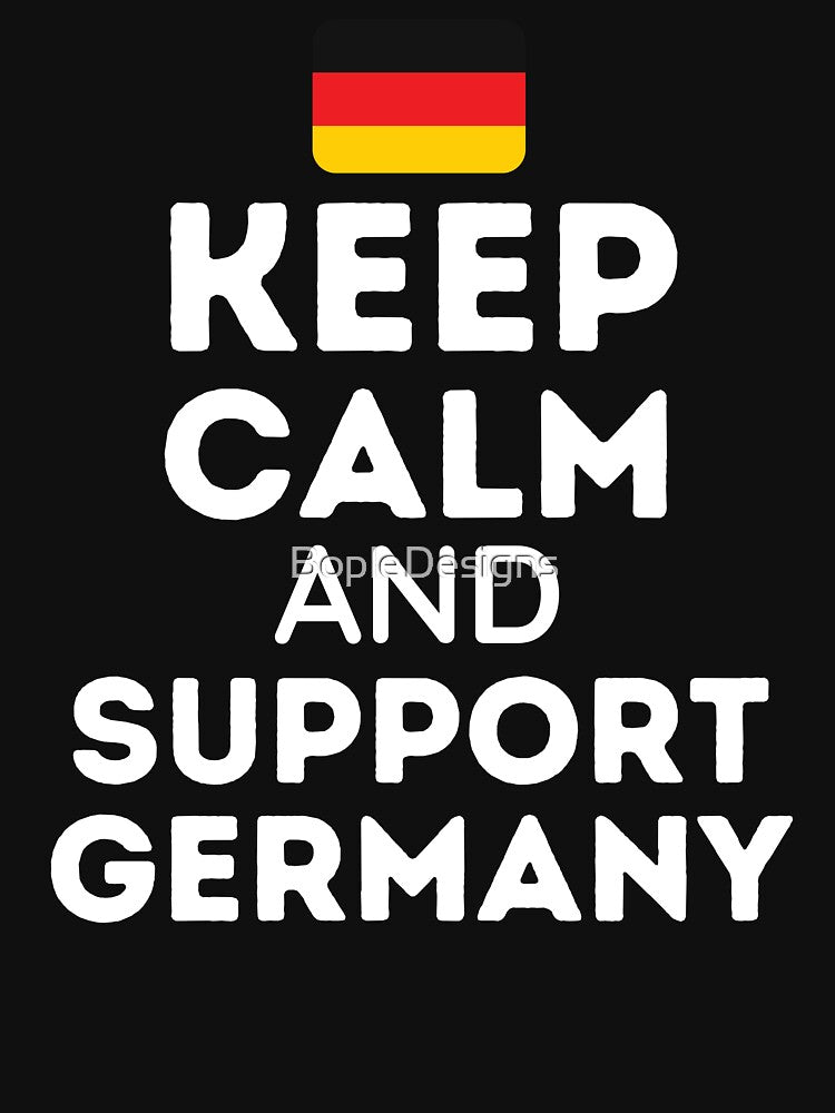 Keep Calm And Support Germany | Football World Cup by BopleDesigns