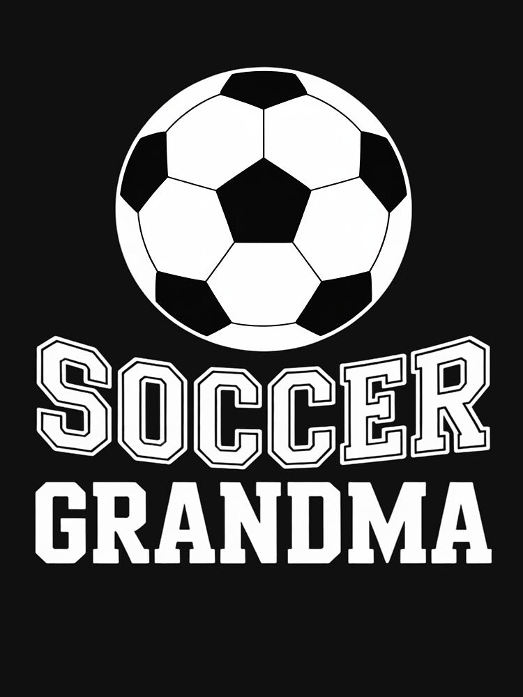Soccer Grandma Soccer Player Game Day Mother's Day by HudsonErik