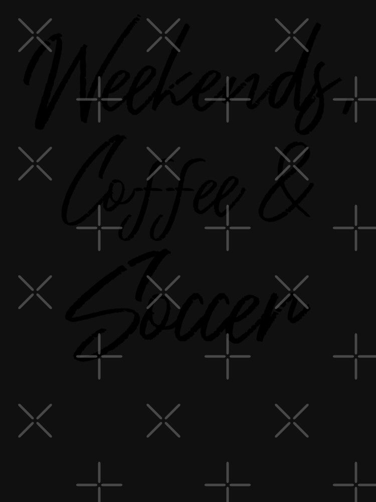 Weekends, Coffee And Soccer IV by Lemon Pepper