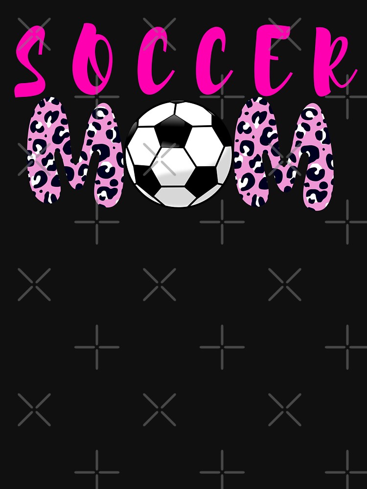Soccer Mom T-Shirt by MrTsTshirts