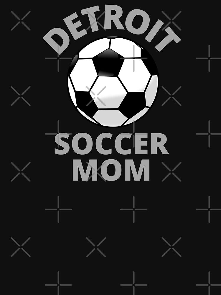 Detroit Soccer Mom by MrTsTshirts