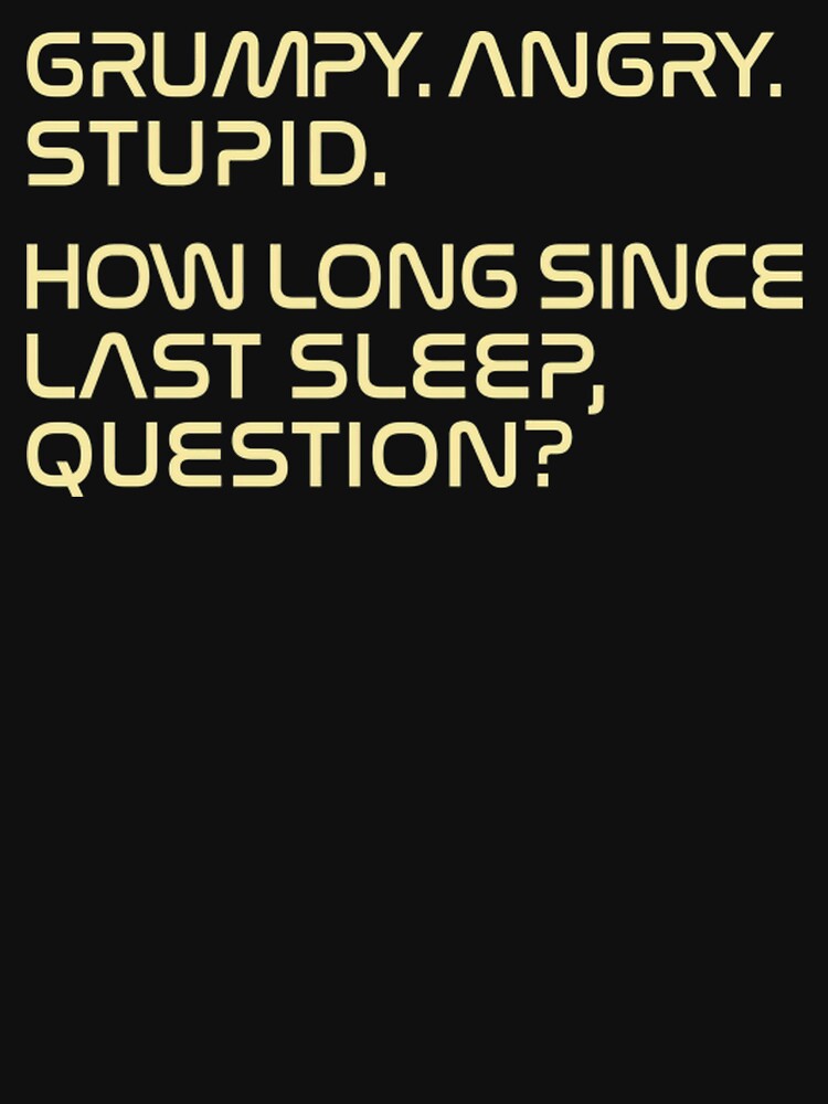 Project Hail Mary Astrophage Sleep Deprived Nerd Humor Science Joke by kittens2doggy