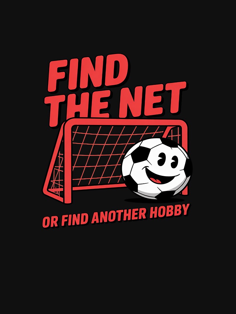 Soccer Quote Soccer Fan Novelty Find The Net by LittleDame