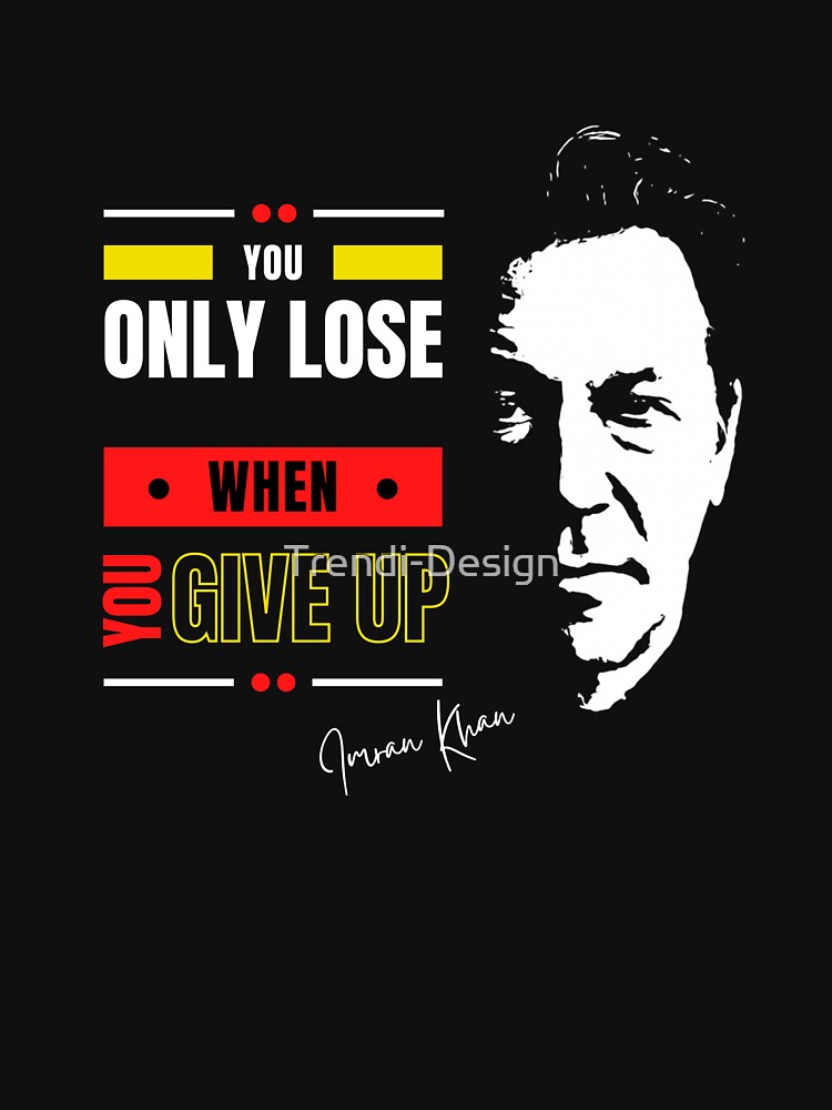 Imran Khan Qoute by Trendi-Design