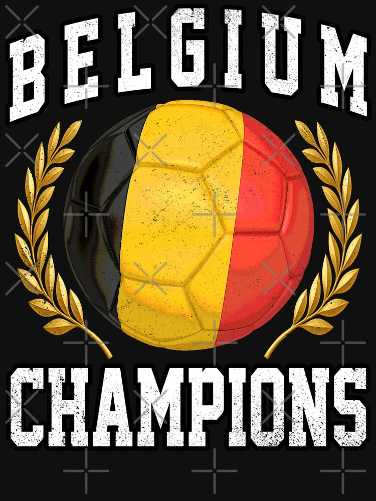 SOCCER BALL FLAG CHAMPIONS - BELGIUM - Fans and Teams for Men and Women T-shirt by wallsandpatts