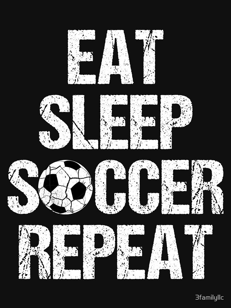 Eat Sleep Soccer Repeat T-shirt by 3familyllc