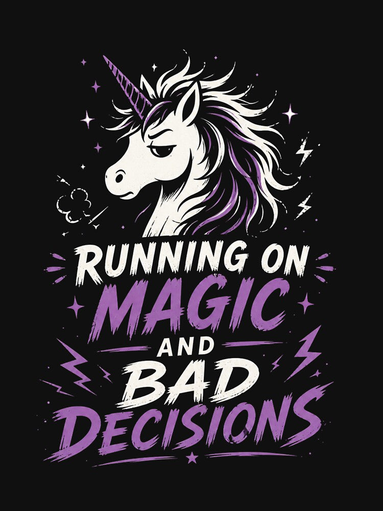 Running on Magic and Bad Decisions – Unicorn Humor Color by CtrlAltLaugh