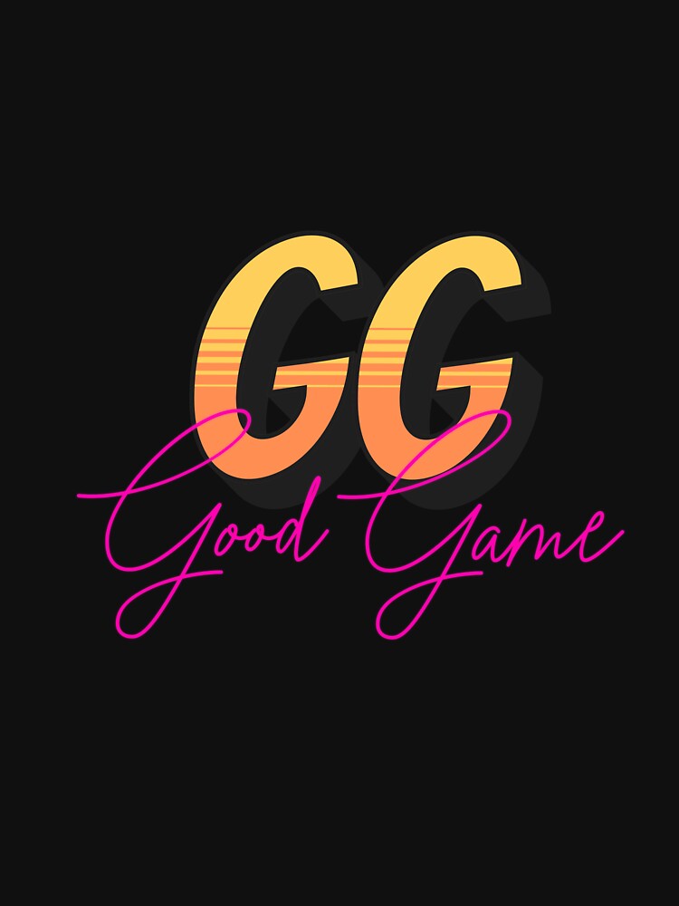 GG, Good Game T-shirt. "Perfect for gamers, play hard, stay cool" by PanwarTees