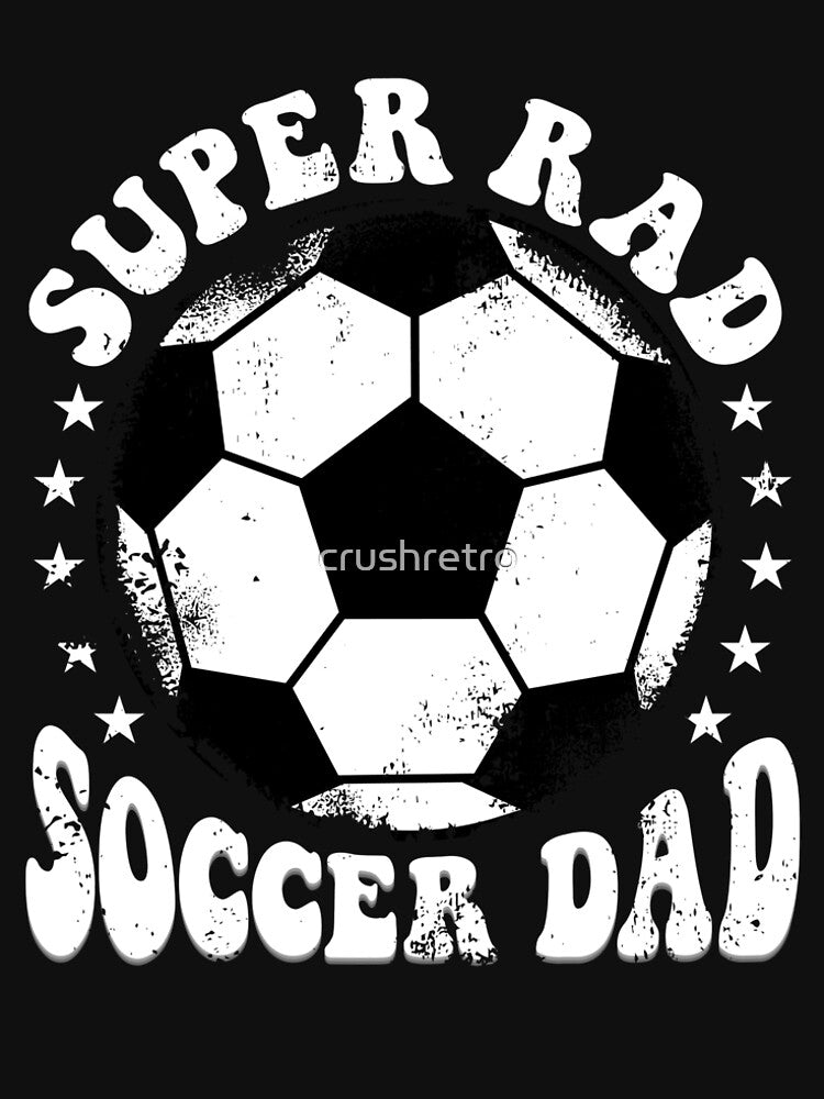 Super Rad Soccer Dad by Crush Retro®