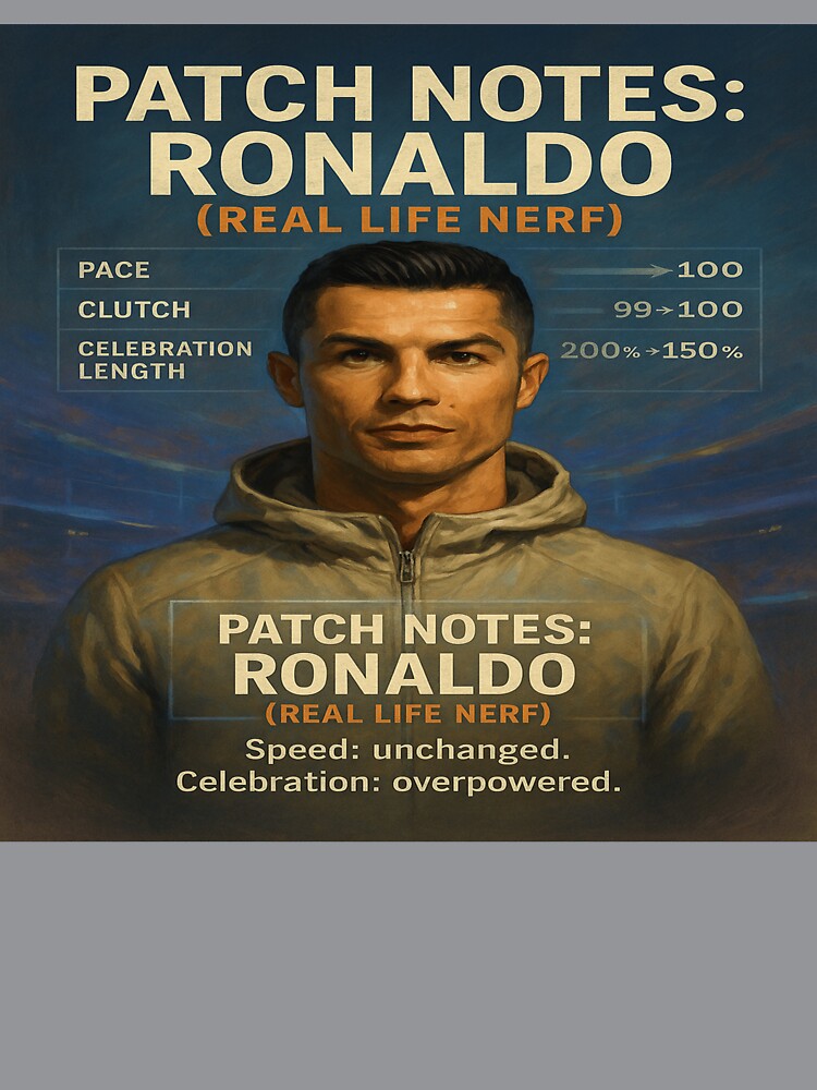 Patch Notes Cristiano Ronaldo — Real Life Nerf Football Gamer by POD DYNASTY | Original Print On Demand T-Shirt Graphics