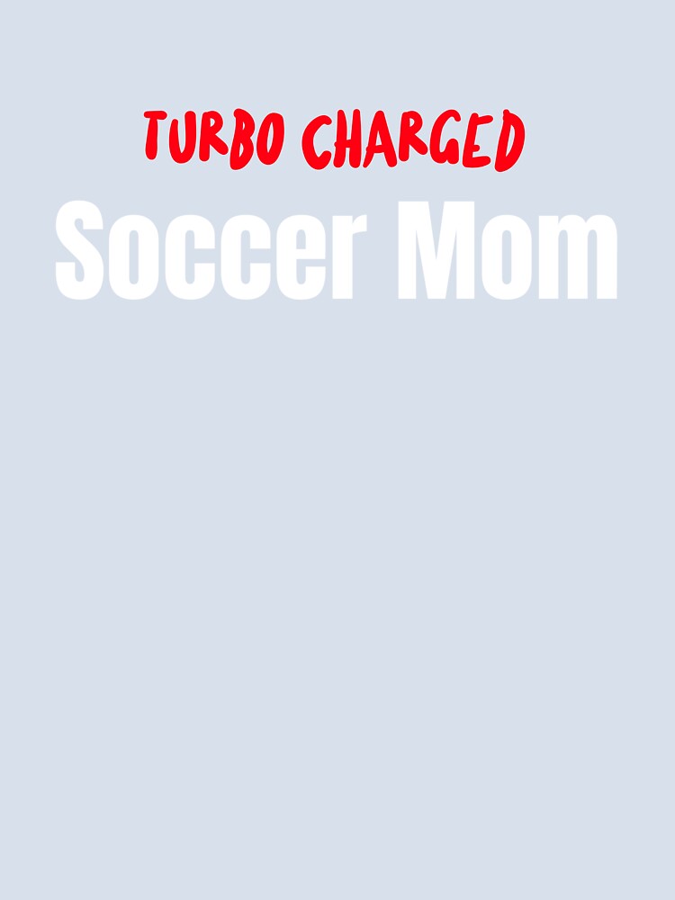 Turbo Charged Soccer mom by Hugs On Drugs