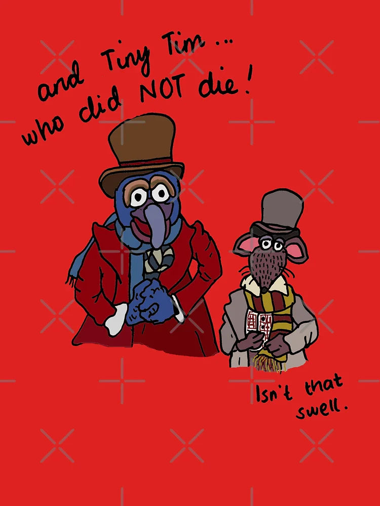 "And Tiny Tim, who did NOT die" - Muppet Christmas Carol Classic T-Shirt Hoodie, Sweatshirt | PureTeeCo.com (Image 3)