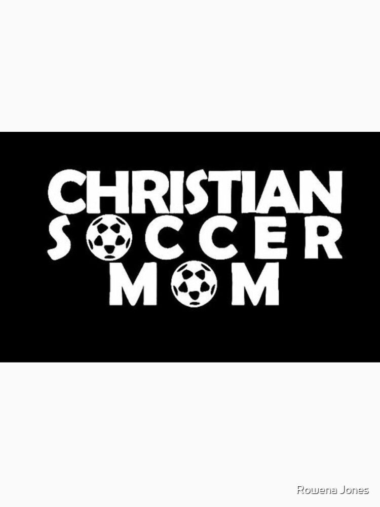 Copy of Christian Sucker Mom Sports by Rowena Jones