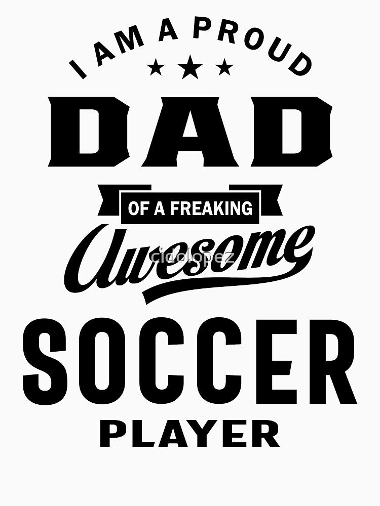 Proud Dad Of An Awesome Soccer Player | Dad and Grandpa Gift by cidolopez