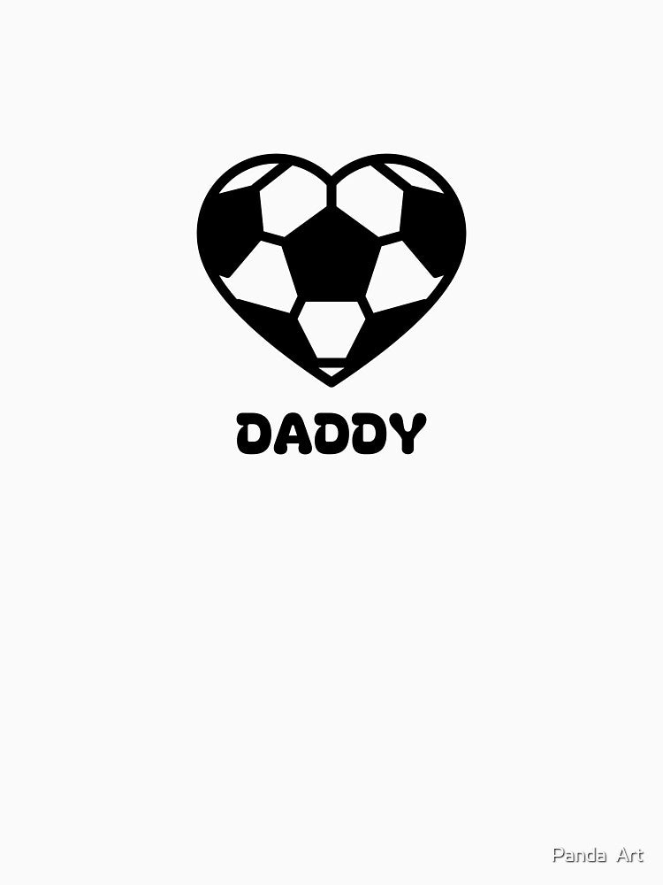 Soccer daddy football heart shape design father love soccer father's day gifts by Panda  Art