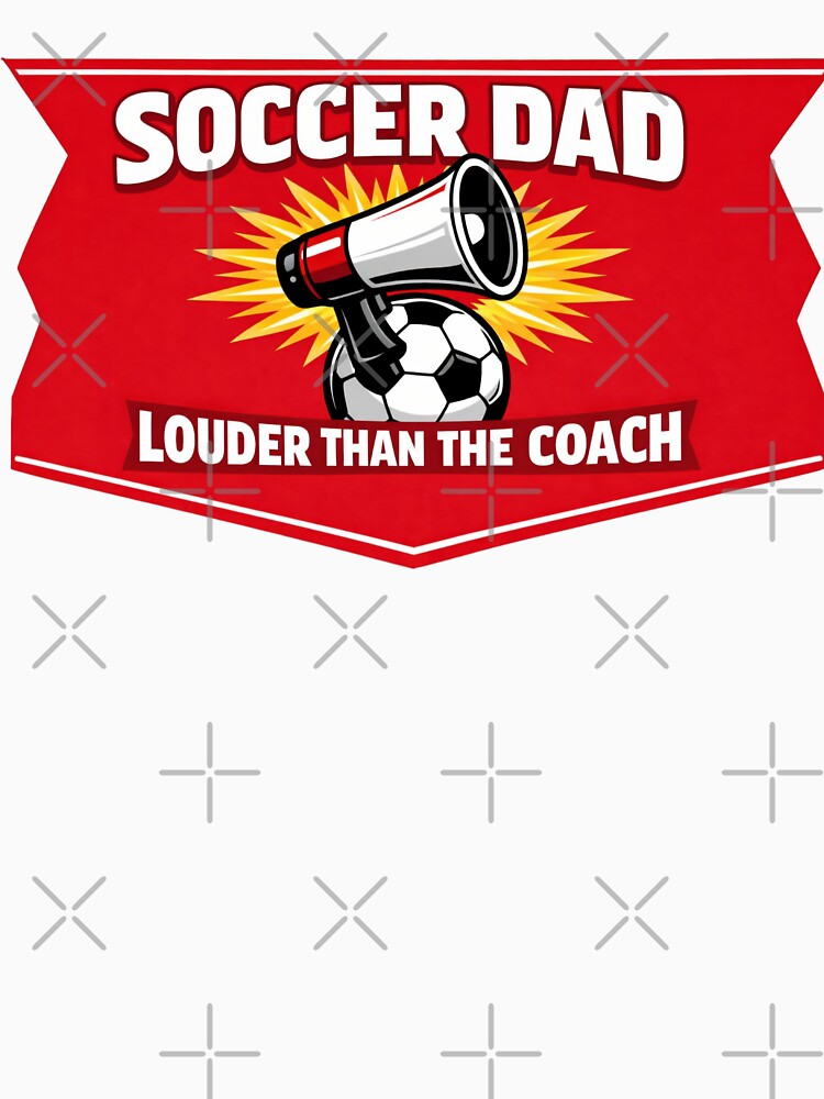 Soccer Dad Louder Than the Coach Funny Parent Gift by BrickByDream