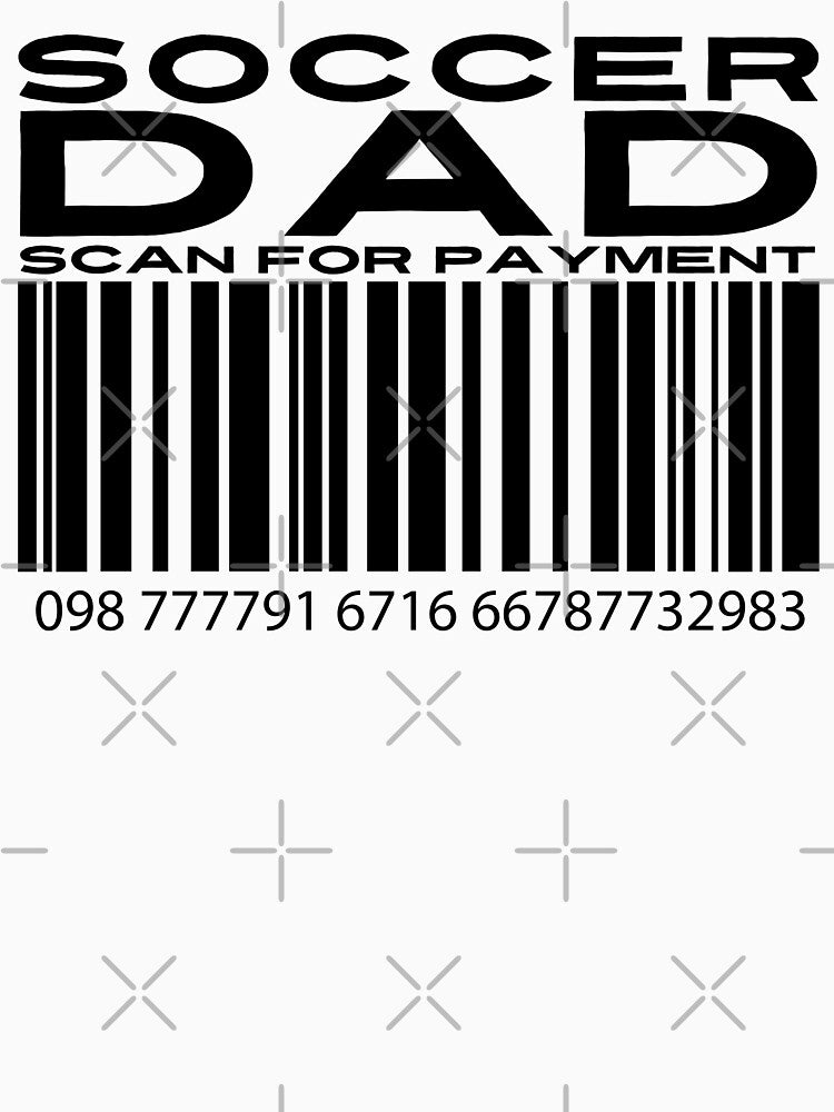 Soccer Dad Scan For Payment | Soccer Dad | Soccer Support | Soccer Family | Barcode (White Lettering Available) by Wavecrest Wearables