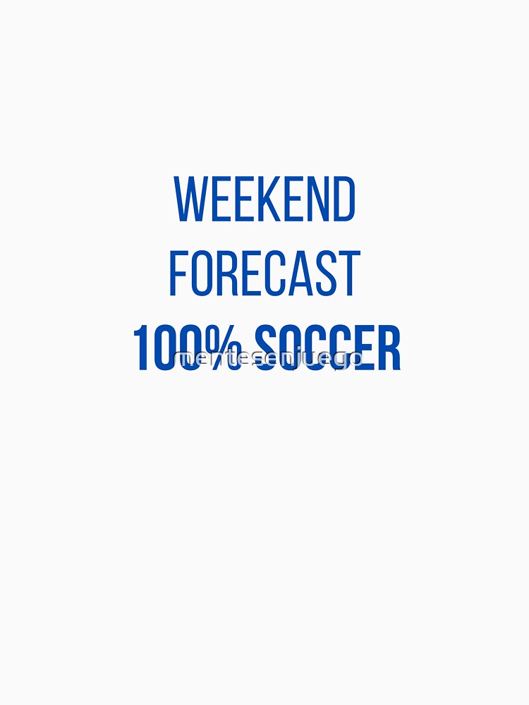 Weekend Forecast: 100% Soccer by mentesenjuego