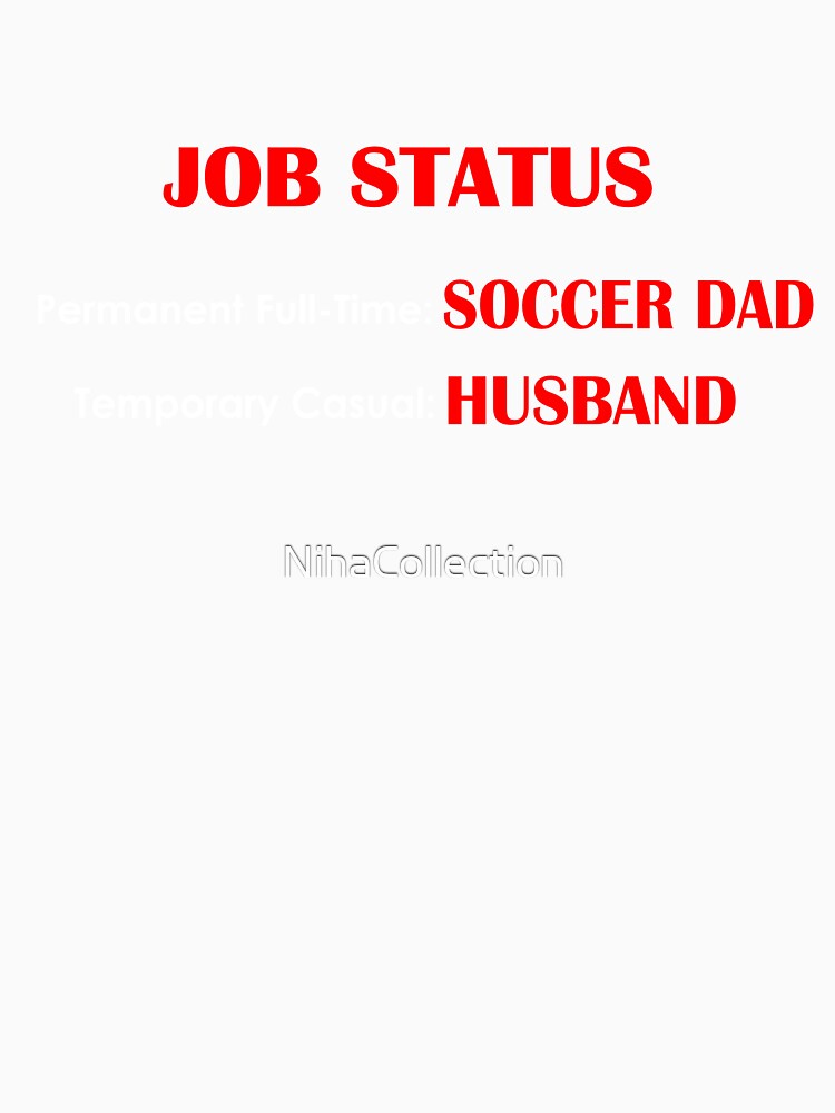 Soccer Dad/Husband by NihaCollection