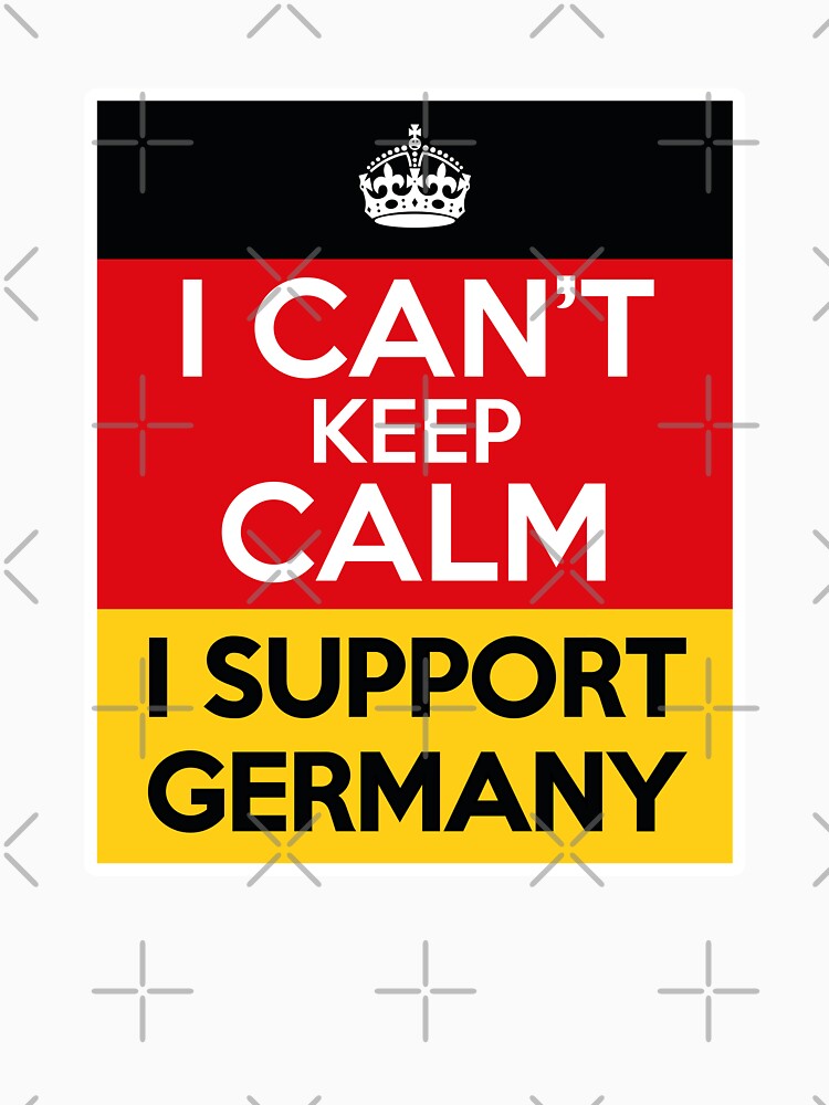 I Can't Keep Calm I Support Germany by bolkibox